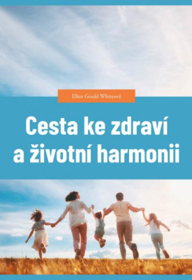 Cesta ke zdraví a životní harmonii 2. vydání