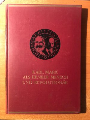 Karl Marx als Denker Mensch und Revolutionär