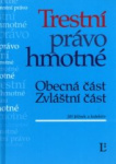 Trestní právo hmotné obecná část, zvláštní část