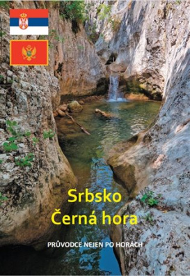 Srbsko a Černá hora průvodce nejen po horách