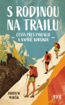 S rodinou na trailu. Cesta přes Pyreneje a napříč Korsikou