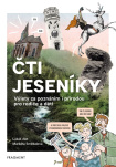 Čti Jeseníky. Výlety za poznáním i přírodou pro rodiče a děti