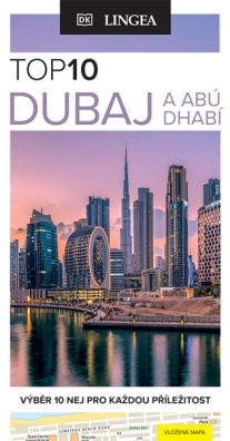 Dubaj a Abú Dhabí - TOP 10 Výběr 10 NEJ pro každou příležitost