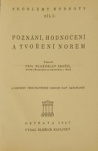 Problémy hodnoty. Díl I, - Poznání, hodnocení a tvoření norem