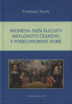 Proměna nižší šlechty Království českého v pobělohorské době