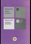 Občanské právo hmotné, obecná část - ochrana osobnosti