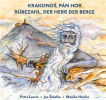 Krakonoš, pán hor / Rübezahl, der Herr der Berge 