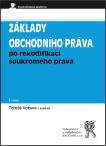 Základy obchodního práva po rekodifikaci soukromého práva. 6. vydání