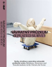 Návratný průzkum- Repeated Survey Vazby, struktury a proměny ostravské umělecké scény