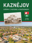 Kaznějov – střípky z historie a současnosti