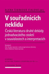V souřadnicích neklidu. Česká literatura druhé dekády jednadvacátého století