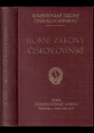 Horní zákony československé platné v Čechách, na Moravě a ve Slezsku