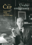 Úvahy emigranta Francouzské články a rukopisy z let 1948-1960