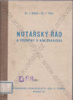 Notářský řád a předpisy s ním souvisící platné v zemi České a Moravskoslezské