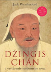 Džingischán a vytváranie moderného sveta SK