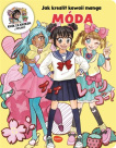 Jak kreslit kawaii manga - Móda Krok za krokem s Misako