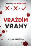 Vraždím vrahy 