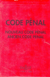 Code Pénal Nouveau Code Pénal ancien Code Pénal 1997