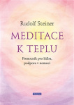 Meditace k teplu. Pomocník pro léčbu, podpora v nemoci