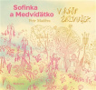 Sofinka a Medvíďátko v říši želvušek 