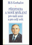 Přestavba a nové myšlení pro naši zemi a pro celý svět