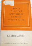 Zlato v soustavě kapitalismu po druhé světové válce