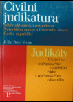 Civilní judikatura : výběr aktuálních rozhodnutí Nejvyššího soudu a Ústavního soudu České republiky
