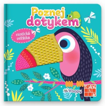 Poznej dotykem - Exotická zvířata. Objevujte svět a zvířátka prostřednictvím hmatu