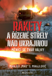 Rakety a řízené střely nad Ukrajinou. Měnící se tvář války