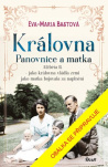 Královna – Panovnice a matka