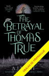 Thomas True: Příběh zrady