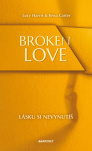 Broken Love: Lásku si nevynutíš