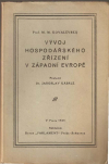 Vývoj hospodářského zřízení v západní Evropě : přednášky, jež na bruselské