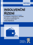 Insolvenční řízení z pohledu dlužníka a věřitele se vzory a judikaturou, 7. vydání