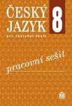 Český jazyk 8 pro základní školy. Pracovní sešit