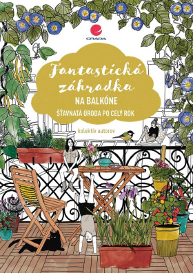 Fantastická záhradka na balkón Šťavnatá úroda po celý rok SK