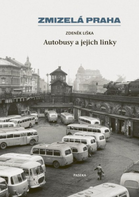 Zmizelá Praha - Autobusy a jejich linky