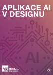Aplikace AI v designu Výukový materiál pro navrhování pomocí algoritmů AI