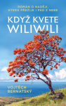 Když kvete wiliwili - Román o naději, která přežije i pád z nebe