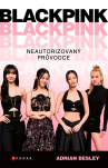 BLACKPINK. Neautorizovaný průvodce