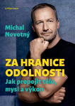 Za hranice odolnosti. Jak propojit tělo, mysl a výkon