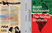 Bratři Núñezové / The Núñez Brothers Studie z globálních dějin umění / A Study in Global Art History