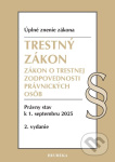 Trestný zákon a Zákon o trestnej zodpovednosti právnických osôb, 2 vydanie, 9/2025
