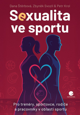 Sexualita ve sportu. Rizika a postupy k vytvoření bezpečného prostředí pro sportovce i trenéry