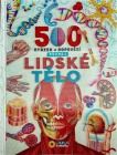500 otázek a odpovědí - Poznej lidské tělo 