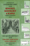 Cestami poutníků, aneb, Kostely, kostelíky a kaple okresu Domažlice II.