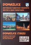Domažlice Historicko-turistický průvodce městem a jeho památkami