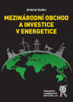 Mezinárodní obchod a investice v energetice