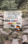 Na kole podél osmi českých a německých řek