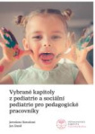 Vybrané kapitoly z pediatrie a sociální pediatrie pro pedagogické pracovníky